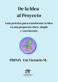 De la Idea al Proyecto (Edición Español)