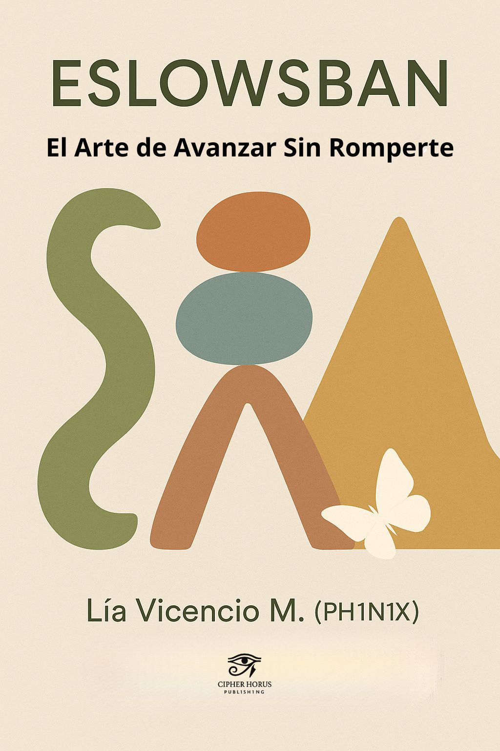 ESLOWSBAN® El Arte de Avanzar Sin Romperte (Edición Español)