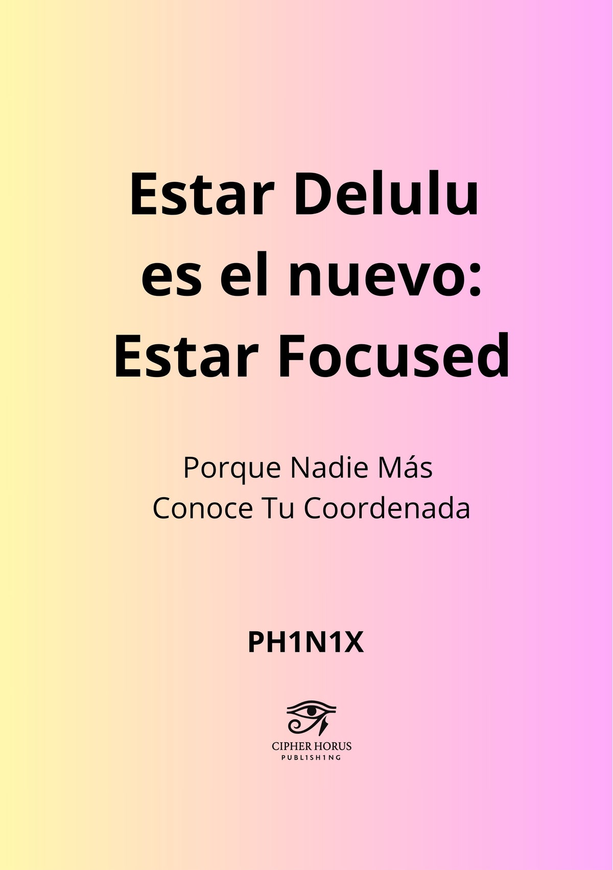 Estar Delulu  es el nuevo:  Estar Focused (Edición Español)