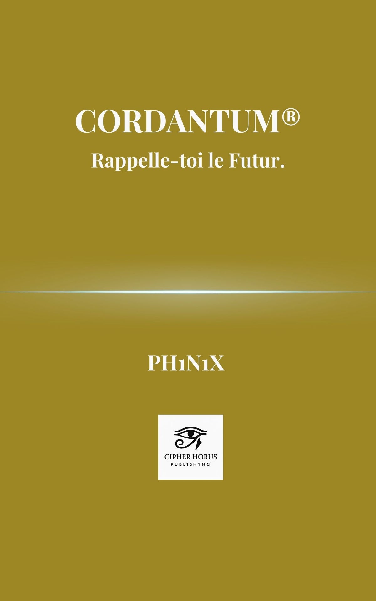 Cordantum®.  Rappelle-toi le Futur (French Edition)
