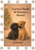Il primo Natale  di Sheman e Shester (Italian Edition)