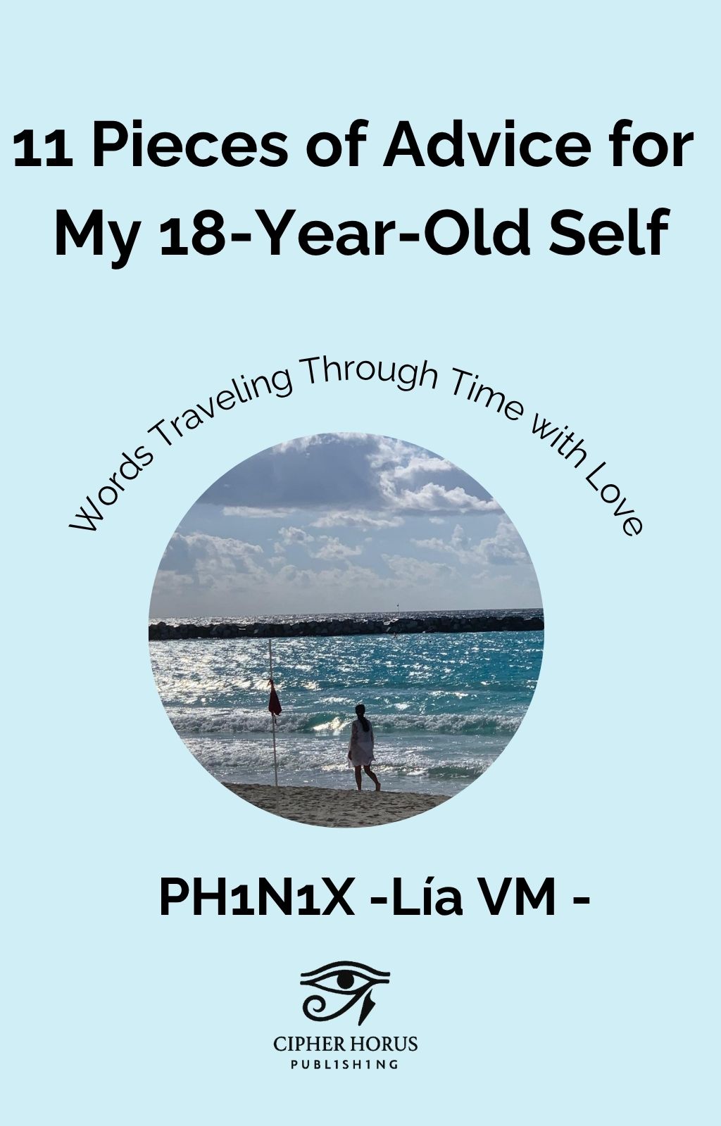 11 Pieces of Advice for  My 18-Year-Old Self (English Edition)