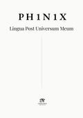 PH1N1X ·  Lingua Post Universum Meum (Latin Edition)
