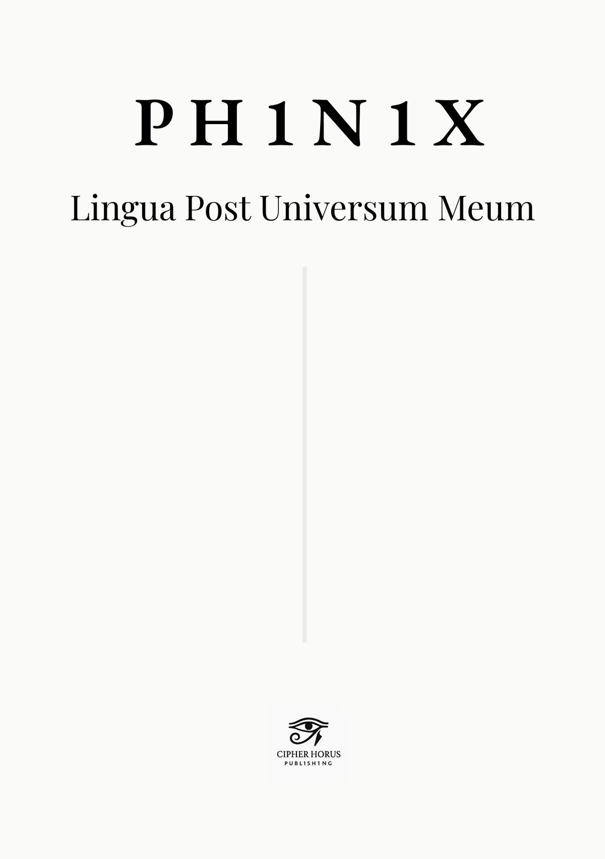 PH1N1X ·  Lingua Post Universum Meum (Latin Edition)