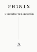 PH1N1X: De taal achter mijn universum (Dutch Edition)