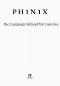 PH1N1X.  The Language Behind My Universe (Edición Español)