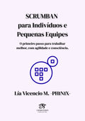 SCRUMBAN para Indivíduos e Pequenas Equipes  (Edição portuguesa)